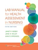 Lab Manual for Health Assessment in Nursing