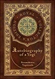 Autobiography of a Yogi (Royal Collector's Edition) (Annotated) (Case Laminate Hardcover with Jacket)