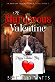 A Murderous Valentine: A Cozy Mystery