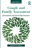 Couple and Family Assessment: Contemporary and Cutting‐Edge Strategies (Routledge Series on Family Therapy and Counseling)