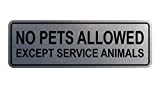 Standard No Pets Allowed Except Service Animals Sign - Silver - Small