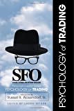 SFO Personal Investor Series: Psychology of Trading