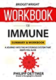 WORKBOOK For Immune: A Journey into the Mysterious System That Keeps You Alive