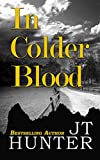 In Colder Blood: On the Trail of Dick Hickock and Perry Smith