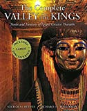 The Complete Valley of the Kings: Tombs and Treasures of Ancient Egypt's Royal Burial Site (The Complete Series)