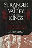 Stranger in the Valley of the Kings: Solving the Mystery of an Ancient Egyptian Mummy