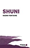 Shuni - Ce que tu dois savoir, Julie (CHRONIQUE) (French Edition)