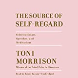 The Source of Self-Regard: Selected Essays, Speeches, and Meditations