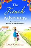 The French Adventure: Escape to France with this heartwarming feel-good romance
