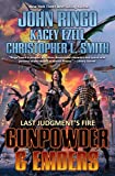 Gunpowder & Embers (Last Judgment's Fire Book 1)