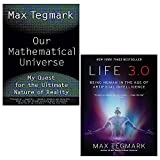 Our Mathematical Universe & Life 3.0 Being Human in the Age of Artificial Intelligence By Max Tegmark 2 Books Collection Set