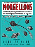 Affecting the Condition Known as Morgellons using SSKI