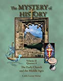 The Mystery of History, Volume II, Quarter 4: The Early Church and the Middle Ages