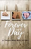 Forever and A Day: a Those Who Wait story