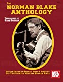 The Norman Blake Anthology: Deluxe Edition of Original Songs & Tunes by Old Time Country Musician Norman Blake