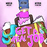 Get a Real Job