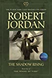 The Shadow Rising: Book Four of 'The Wheel of Time' (Wheel of Time, 4)