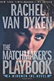 The Matchmaker's Playbook (Wingmen Inc., 1)