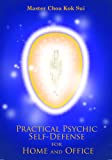 Practical Psychic Self-Defense for Home and Office