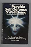 Practical Guide to Psychic Self-Defense and Well-Being