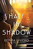 Half in Shadow: A Novel