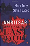 Amritsar: Mrs Gandhi's Last Battle