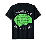 TBI Shirts - Traumatic Brain Injury Gift T Shirt