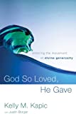 God So Loved, He Gave: Entering the Movement of Divine Generosity