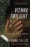 Vienna Twilight: A Max Liebermann Mystery (Liebermann Papers Volume Five)