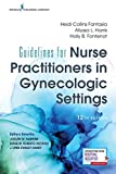 Guidelines for Nurse Practitioners in Gynecologic Settings, 12th Edition