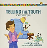 Telling the Truth: A Book about Lying (Growing God's Kids)