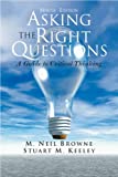 Asking the Right Questions: A Guide to Critical Thinking, 9th Edition