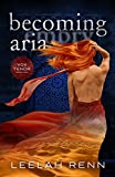 Becoming Aria (Vox Tenor Book 1)