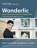 Wonderlic Basic Skills Test Practice Questions: Verbal and Quantitative Skills Practice Exam