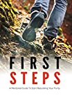 First Steps: A Mentored Guide To Start Rebuilding Your Purity (Mentor Manual Book 1)