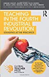 Teaching in the Fourth Industrial Revolution: Standing at the Precipice