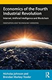 Economics of the Fourth Industrial Revolution (Innovation and Technology Horizons)