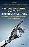 Systems Engineering in the Fourth Industrial Revolution: Big Data, Novel Technologies, and Modern Systems Engineering