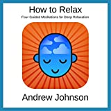 How to Relax with Andrew Johnson