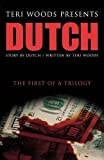 Dutch The First of A Trilogy (Dutch Trilogy)