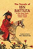 The Travels of Ibn Battuta: in the Near East, Asia and Africa, 1325-1354 (Dover Books on Travel, Adventure)