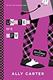 United We Spy (Gallagher Girls, 6)