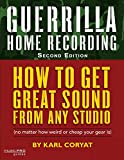 Guerrilla Home Recording, Second Edition