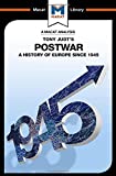 An Analysis of Tony Judt's Postwar: A History of Europe since 1945 (The Macat Library)