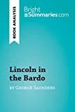 Lincoln in the Bardo by George Saunders (Book Analysis): Detailed Summary, Analysis and Reading Guide (BrightSummaries.com)