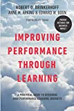 Improving Performance Through Learning: A Practical Guide for Designing High Performance Learning Journeys