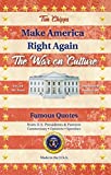 Make America Right Again: The War on Culture