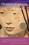 Thousand Pieces of Gold by Ruthanne Lum McCunn (2015-07-21)