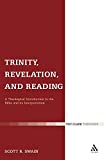 Trinity, Revelation, and Reading: A Theological Introduction To The Bible And Its Interpretation