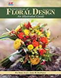 Principles of Floral Design: An Illustrated Guide